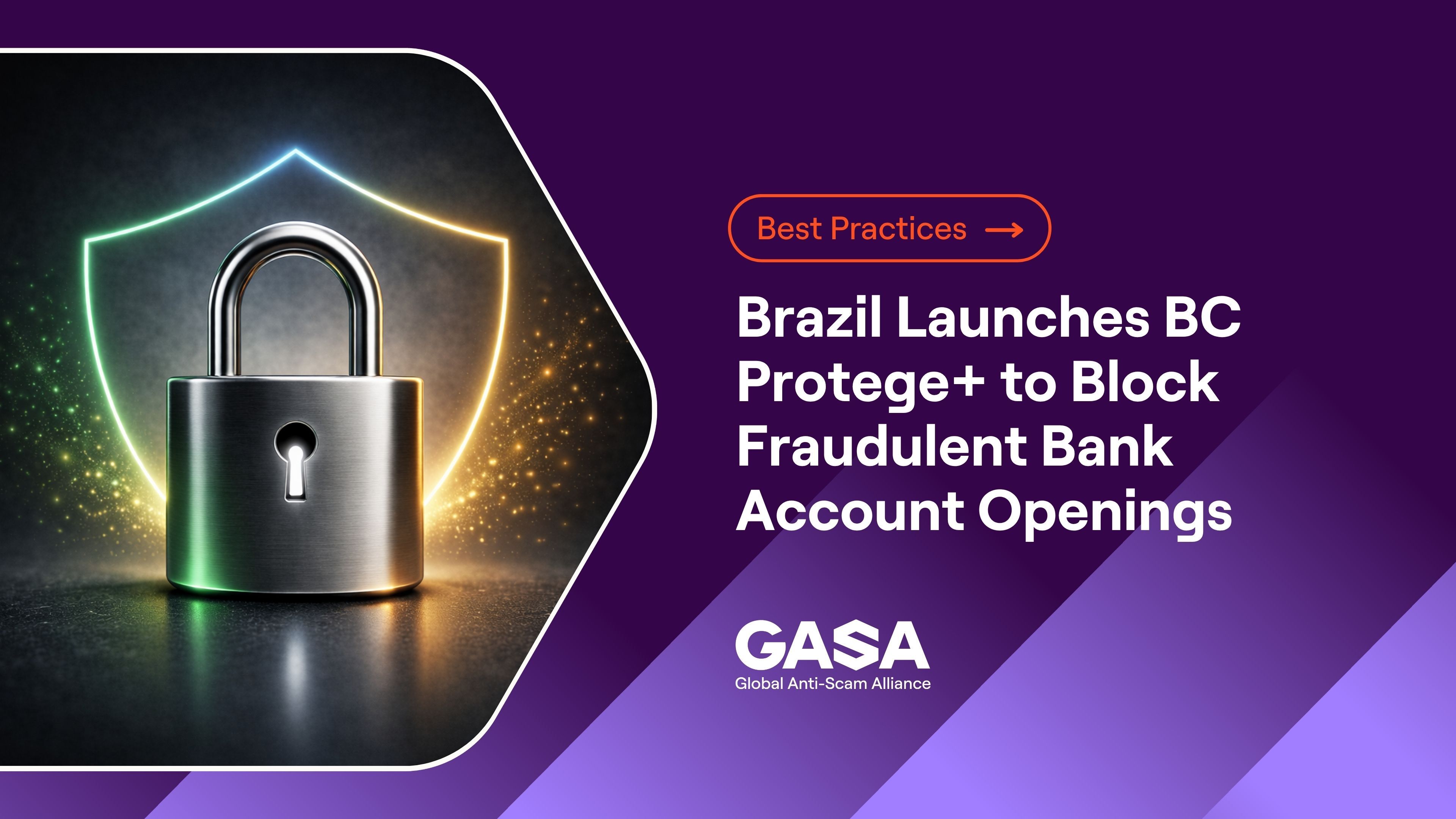 Brazil’s BC Protege+ Blocks Fake Bank Accounts Before They Can Be Opened
